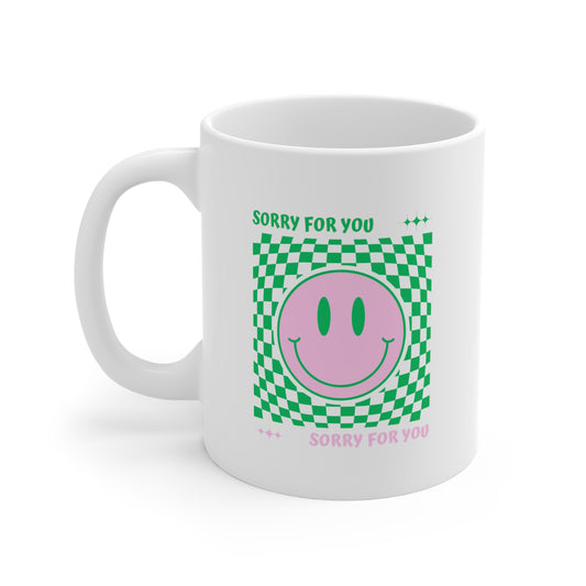 Sorry For You Mug