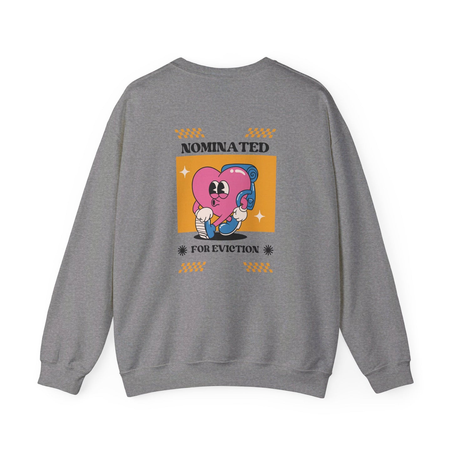 Nominated For Eviction Heavy Blend™ Crewneck Sweatshirt